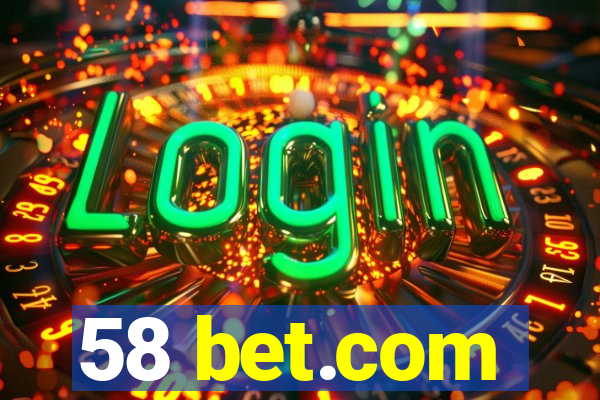 58 bet.com